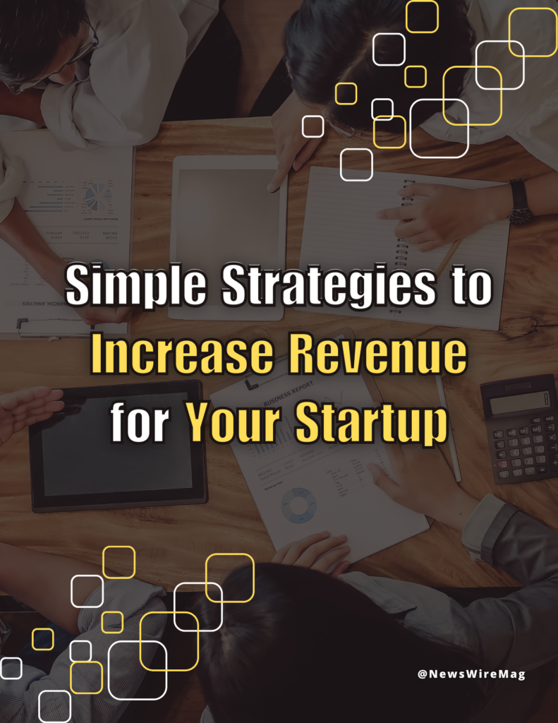Simple Strategies to Increase Revenue for Your Startup
