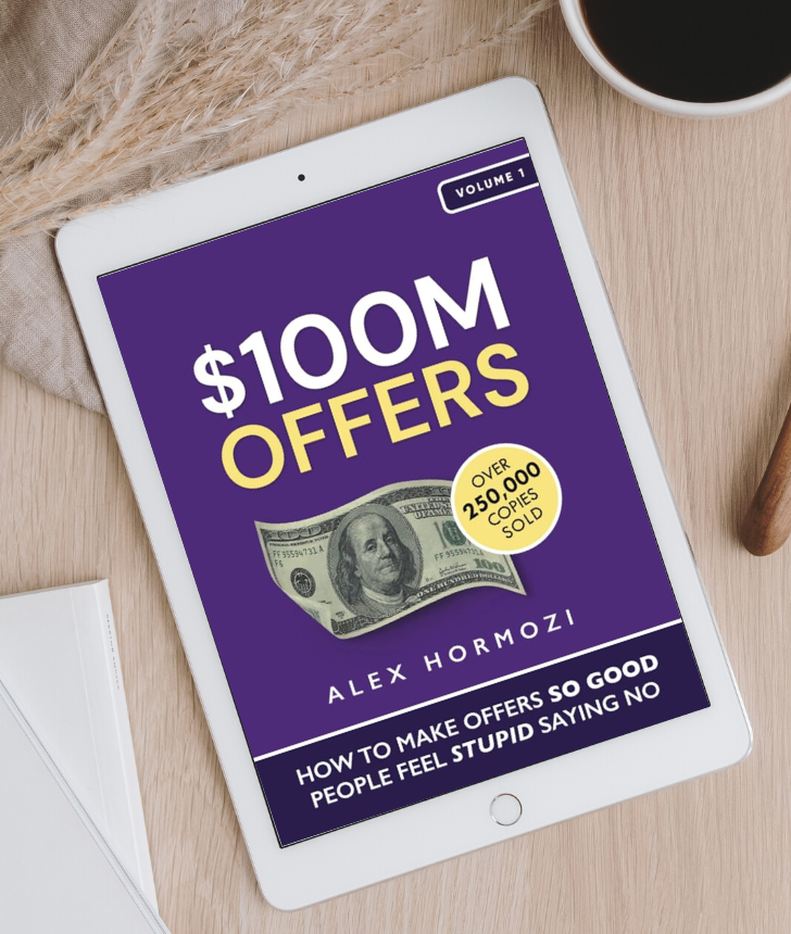 100M Offers How To Make Offers So Good People Feel Stupid Saying No by Alex Hormozi iPad e1699929881406