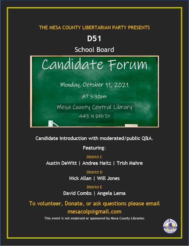 District 51 School Board Candidate Forum Hosted by Local Libertarians